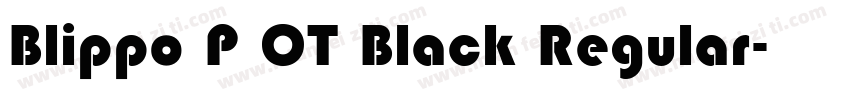 Blippo P OT Black Regular字体转换